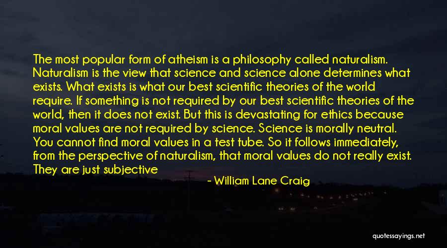 Human Values And Ethics Quotes By William Lane Craig Human Values And Ethics Quotes By William Lane Craig