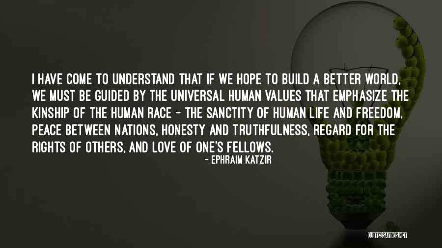 Human Values And Rights Quotes By Ephraim Katzir Human Values And Rights Quotes By Ephraim Katzir