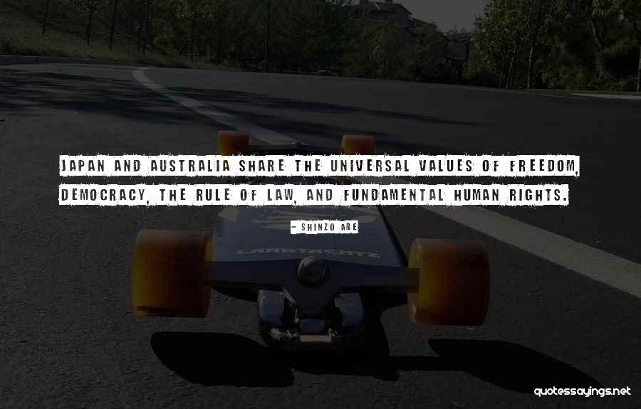 Human Values And Rights Quotes By Shinzo Abe Human Values And Rights Quotes By Shinzo Abe