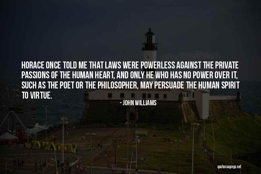 Human Virtue Quotes By John Williams Human Virtue Quotes By John Williams