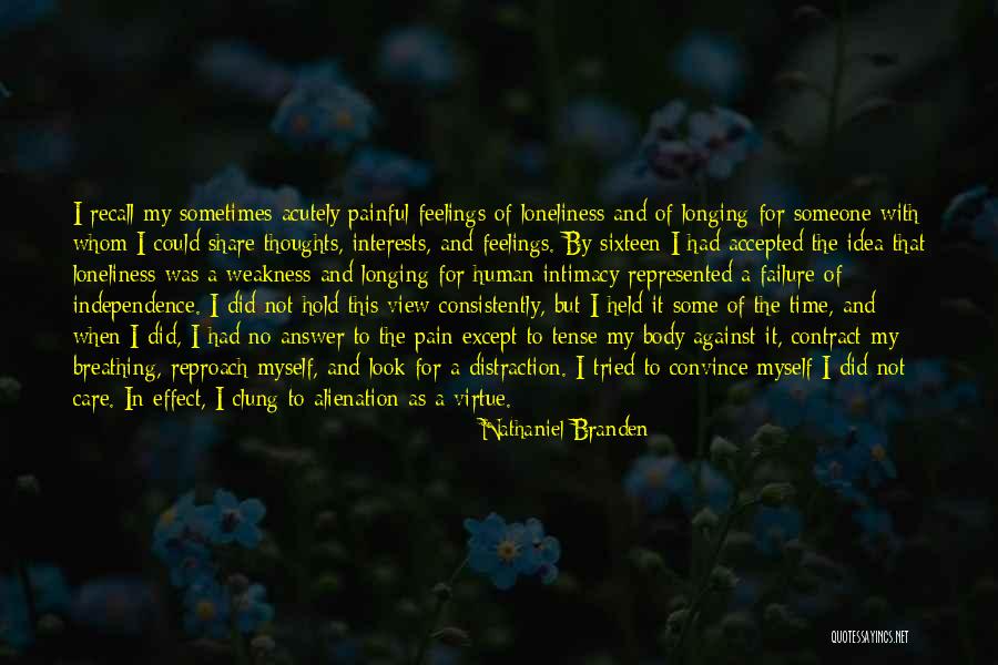 Human Virtue Quotes By Nathaniel Branden Human Virtue Quotes By Nathaniel Branden