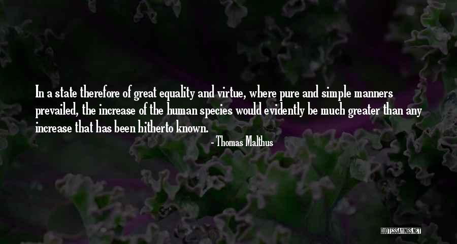 Human Virtue Quotes By Thomas Malthus Human Virtue Quotes By Thomas Malthus