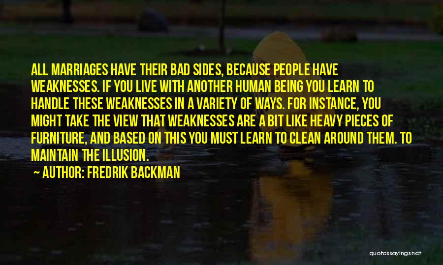 Human Weaknesses Quotes By Fredrik Backman