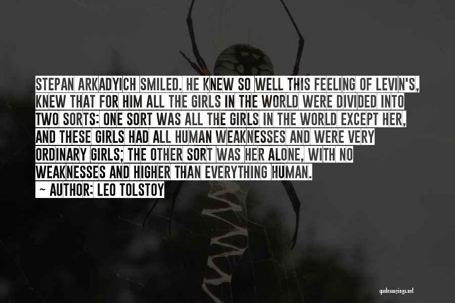 Human Weaknesses Quotes By Leo Tolstoy