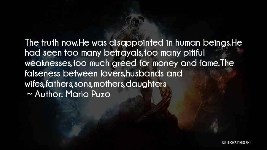 Human Weaknesses Quotes By Mario Puzo