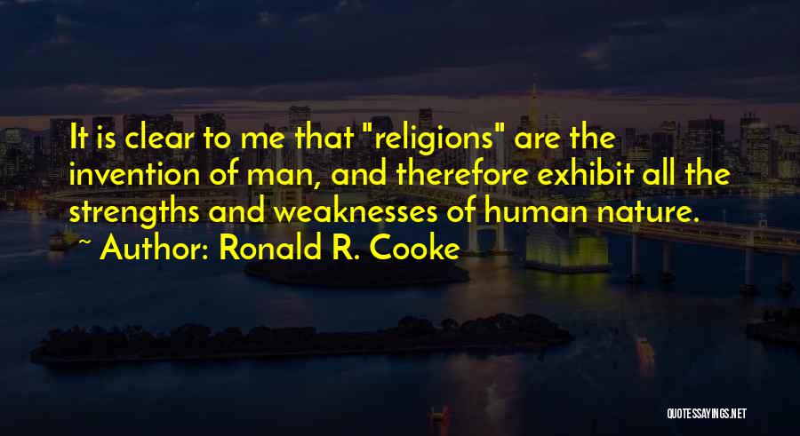 Human Weaknesses Quotes By Ronald R. Cooke