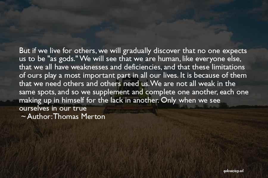 Human Weaknesses Quotes By Thomas Merton