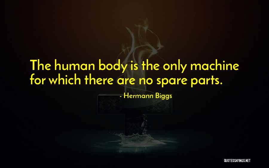 Human Which Quotes By Hermann Biggs
