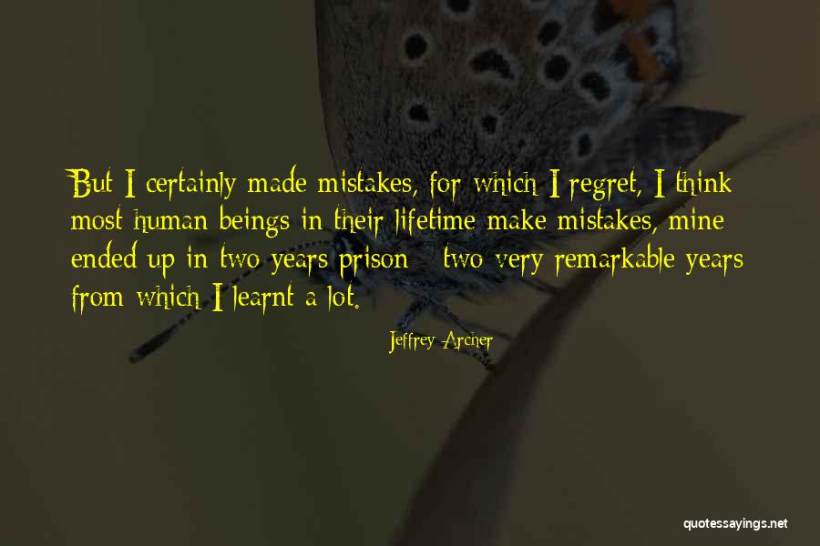 Human Which Quotes By Jeffrey Archer Human Which Quotes By Jeffrey Archer