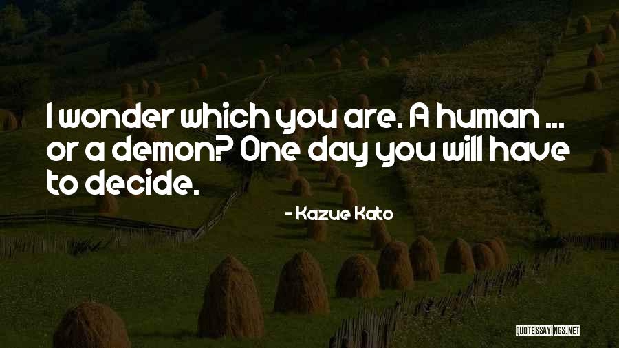 Human Which Quotes By Kazue Kato Human Which Quotes By Kazue Kato