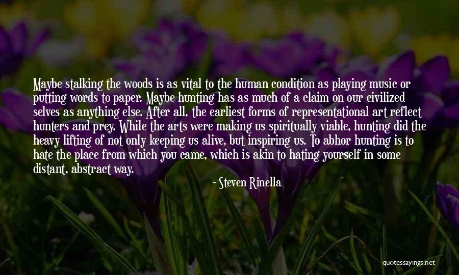 Human Which Quotes By Steven Rinella Human Which Quotes By Steven Rinella