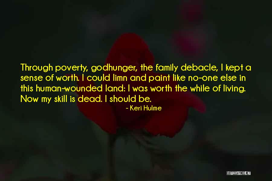Human Worth Quotes By Keri Hulme Human Worth Quotes By Keri Hulme