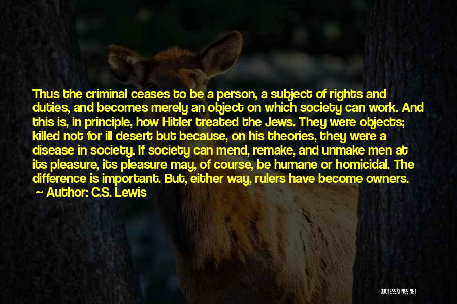 Humane Society Quotes By C.S. Lewis
