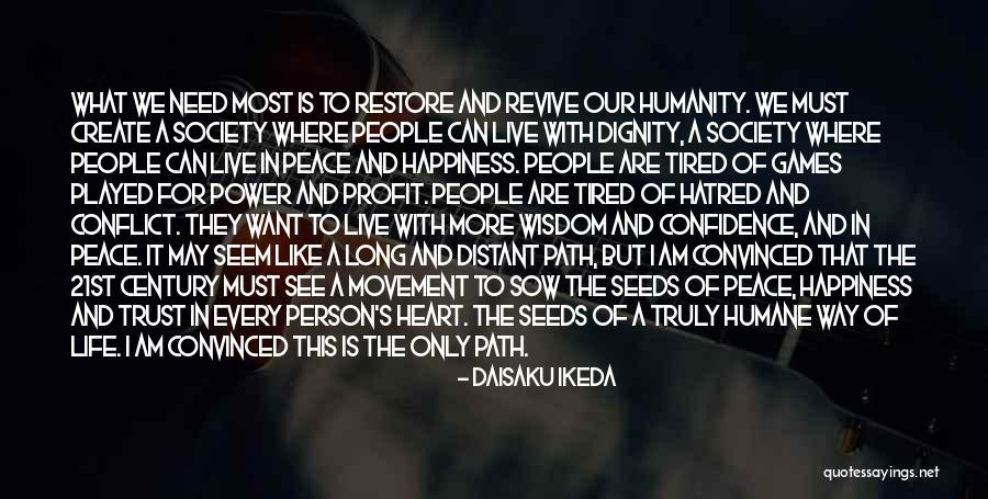 Humane Society Quotes By Daisaku Ikeda