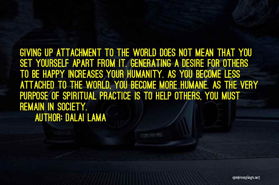 Humane Society Quotes By Dalai Lama