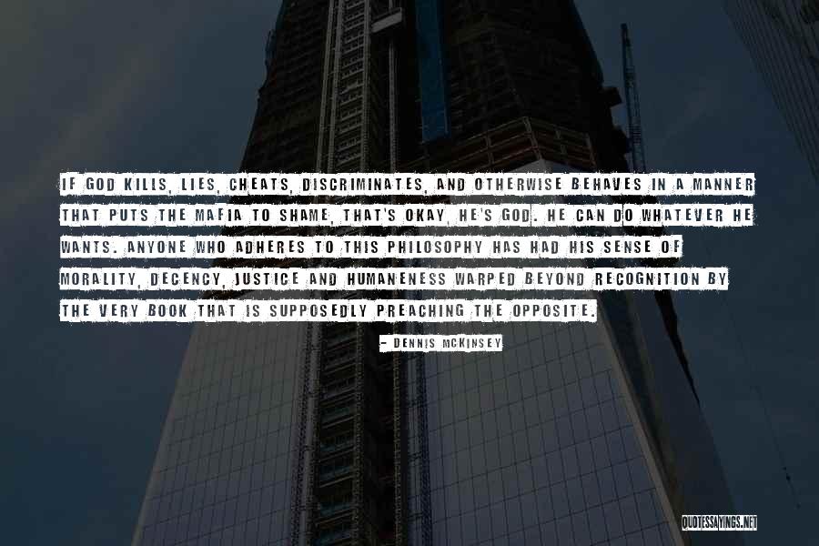 Humaneness Quotes By Dennis McKinsey Humaneness Quotes By Dennis McKinsey