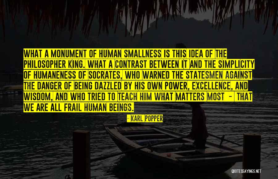 Humaneness Quotes By Karl Popper Humaneness Quotes By Karl Popper