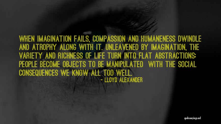 Humaneness Quotes By Lloyd Alexander Humaneness Quotes By Lloyd Alexander