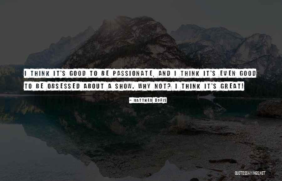 Humaniora Kindsheid Quotes By Matthew Davis Humaniora Kindsheid Quotes By Matthew Davis