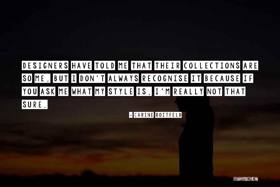 Humanis Quotes By Carine Roitfeld Humanis Quotes By Carine Roitfeld