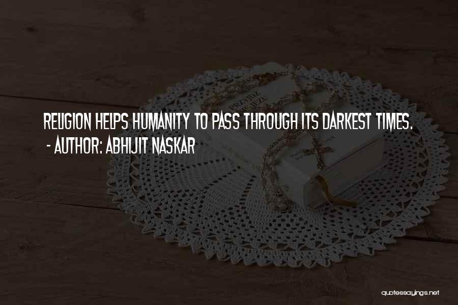 Humanism Vs Religion Quotes By Abhijit Naskar