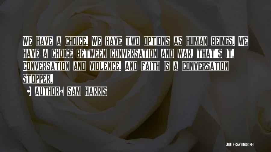 Humanism Vs Religion Quotes By Sam Harris