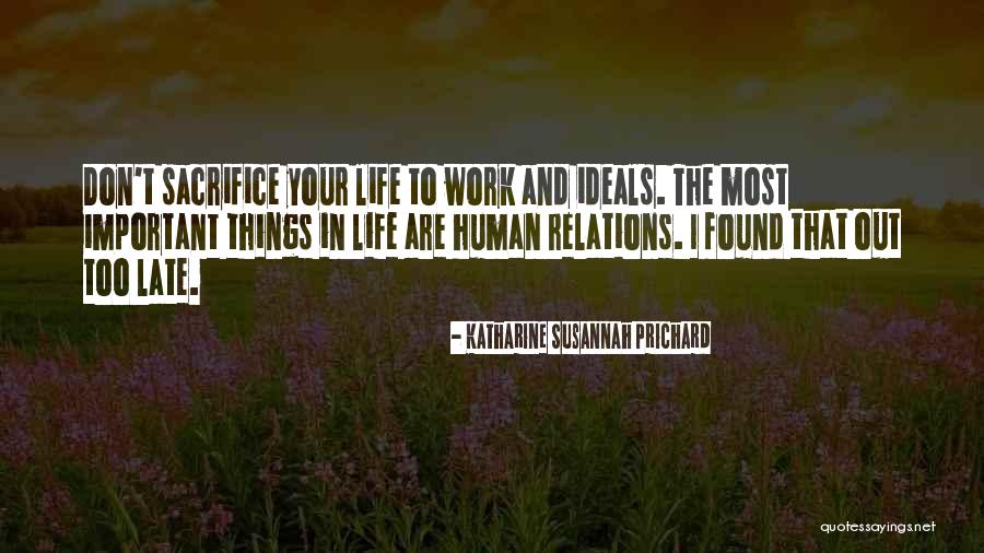 Humanismo Caracteristicas Quotes By Katharine Susannah Prichard Humanismo Caracteristicas Quotes By Katharine Susannah Prichard