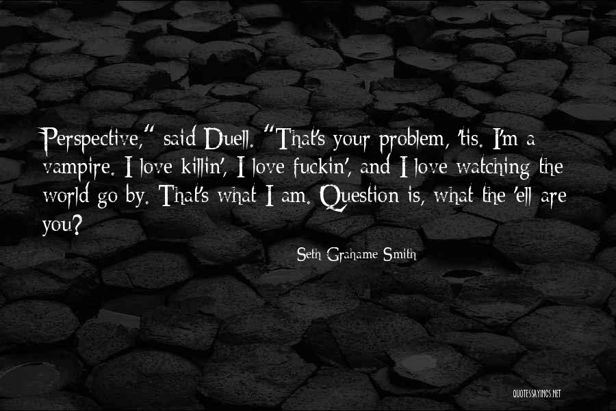 Humanismus Wiki Quotes By Seth Grahame-Smith Humanismus Wiki Quotes By Seth Grahame-Smith
