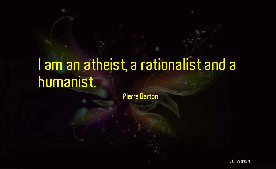 Humanist Quotes By Pierre Berton Humanist Quotes By Pierre Berton