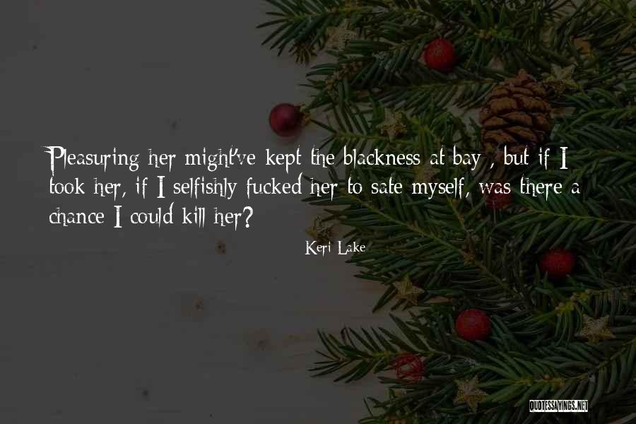 Humanisticky Quotes By Keri Lake Humanisticky Quotes By Keri Lake
