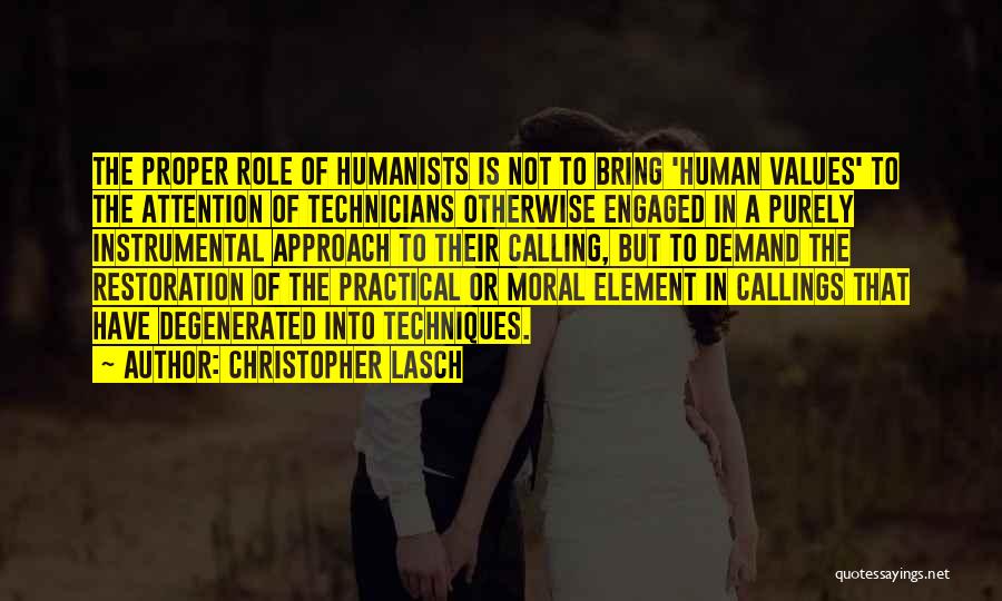 Humanists Quotes By Christopher Lasch