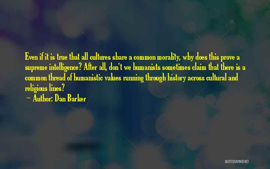 Humanists Quotes By Dan Barker