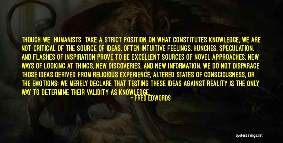 Humanists Quotes By Fred Edwords Humanists Quotes By Fred Edwords