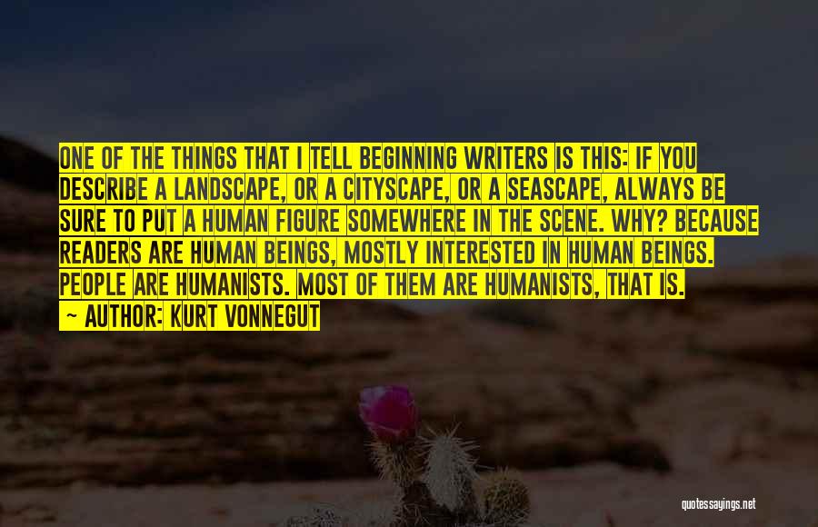 Humanists Quotes By Kurt Vonnegut