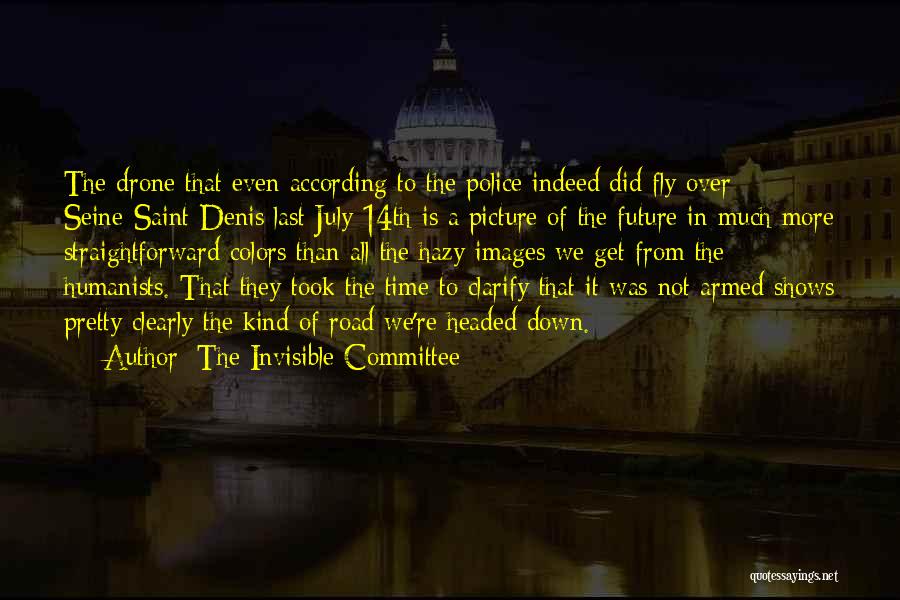 Humanists Quotes By The Invisible Committee