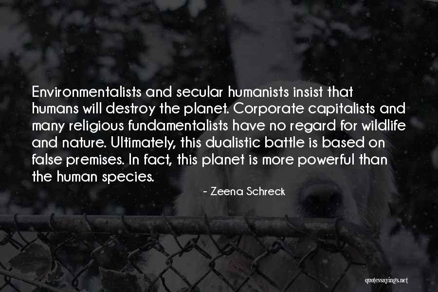 Humanists Quotes By Zeena Schreck Humanists Quotes By Zeena Schreck