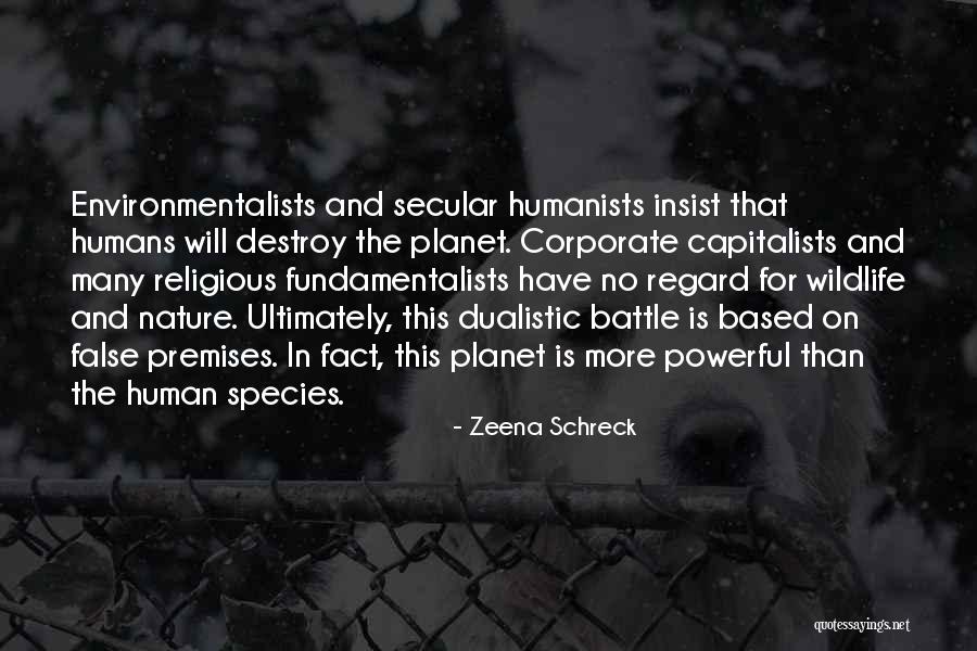 Humanists Quotes By Zeena Schreck