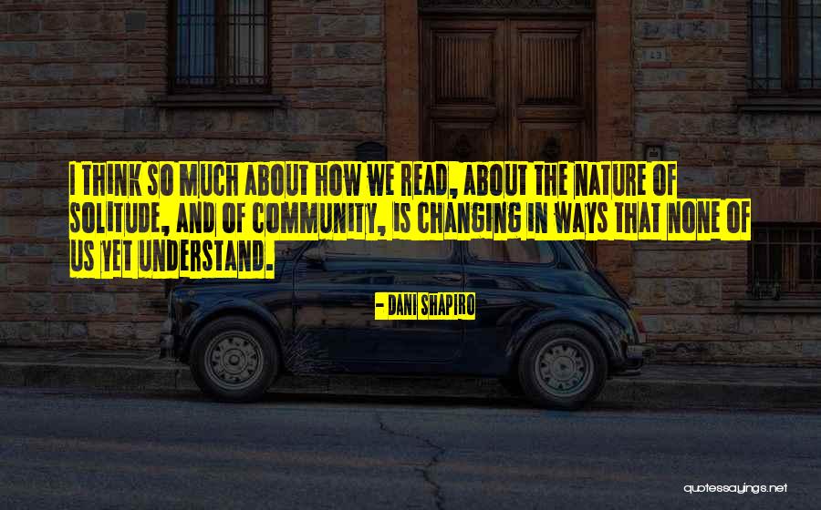 Humanitaire Rdc Quotes By Dani Shapiro Humanitaire Rdc Quotes By Dani Shapiro
