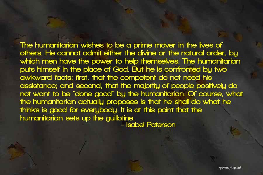 Humanitarian Assistance Quotes By Isabel Paterson Humanitarian Assistance Quotes By Isabel Paterson