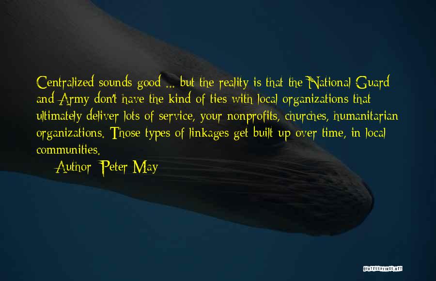 Humanitarian Service Quotes By Peter May