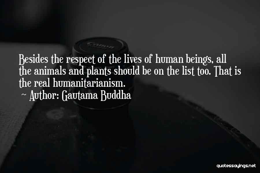 Humanitarianism Quotes By Gautama Buddha