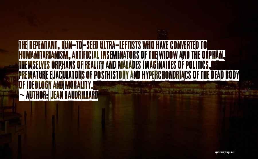 Humanitarianism Quotes By Jean Baudrillard