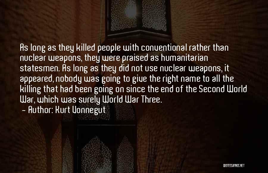 Humanitarianism Quotes By Kurt Vonnegut