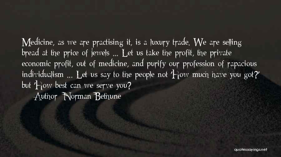 Humanitarianism Quotes By Norman Bethune