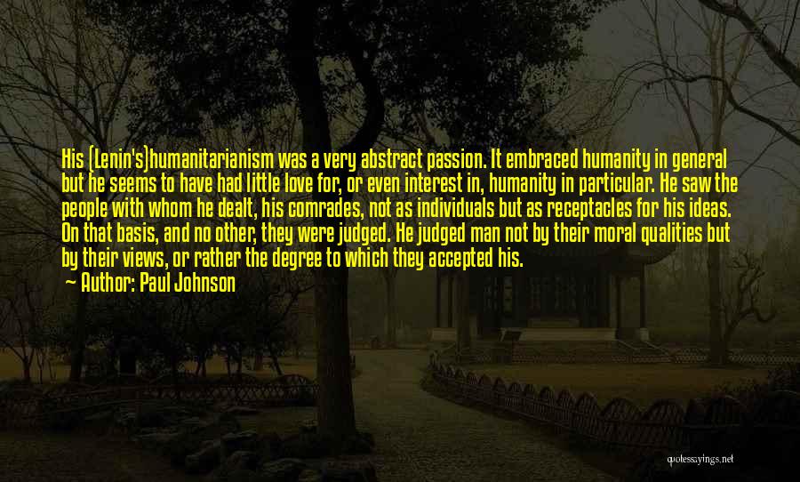 Humanitarianism Quotes By Paul Johnson