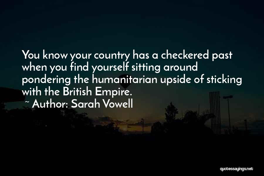 Humanitarianism Quotes By Sarah Vowell