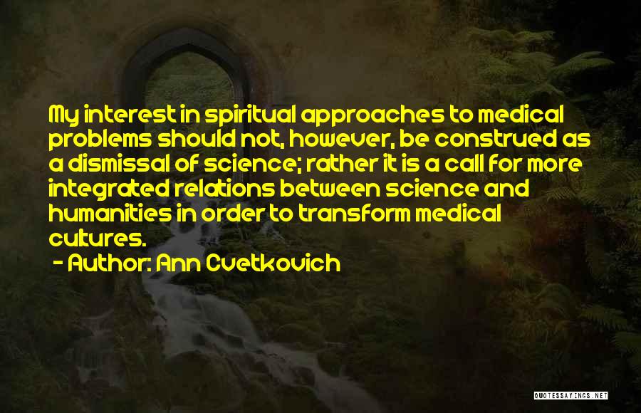 Humanities And Science Quotes By Ann Cvetkovich