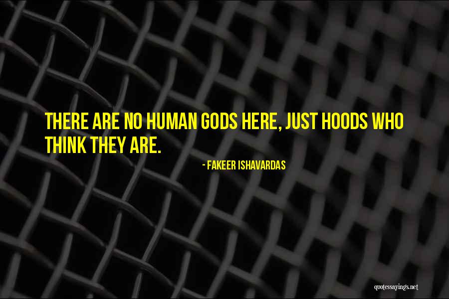 Humanity Advice Quotes By Fakeer Ishavardas Humanity Advice Quotes By Fakeer Ishavardas
