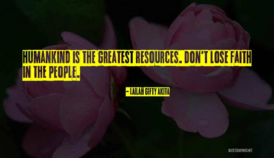 Humanity Advice Quotes By Lailah Gifty Akita Humanity Advice Quotes By Lailah Gifty Akita