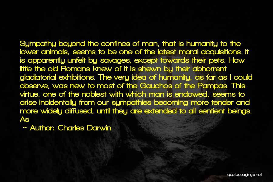 Humanity And Animals Quotes By Charles Darwin